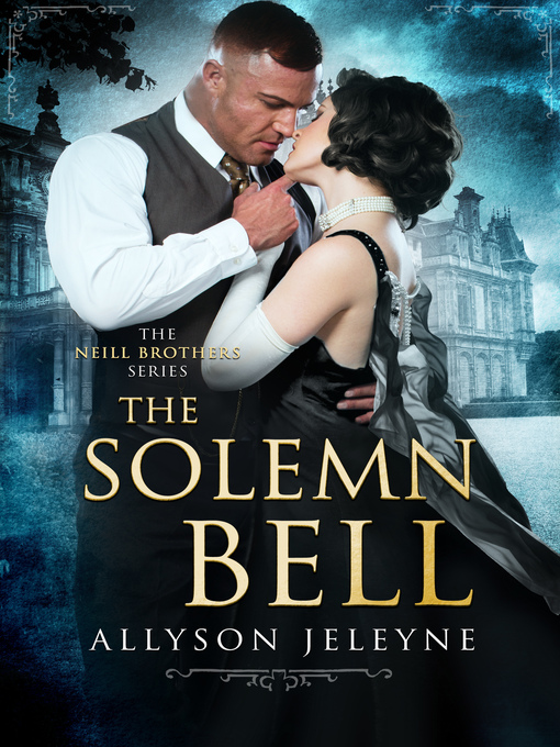 Title details for The Solemn Bell by Allyson Jeleyne - Available